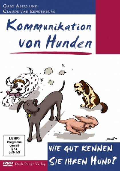 Hunde, Hundekommunikation, Kommunikation von Hunden, Calming Signals, Gaby Abels, Claude van Eendenburg, Beschwichtigungssignale, Hundetraining, Hundeerziehung, Hundepsychologie